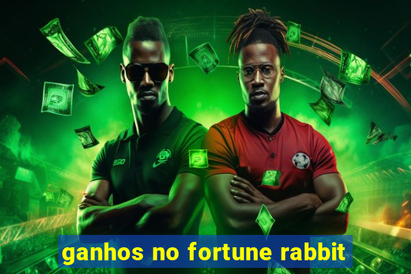 ganhos no fortune rabbit